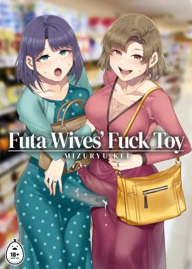 Futa Wives' Fuck Toy